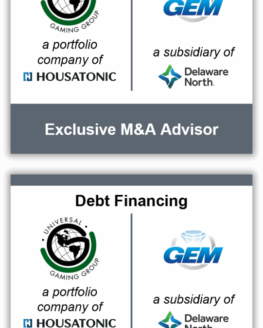 Armory Securities Advises on Strategic Combination of Universal Gaming Group and Gaming Entertainment Management to Form Universal GEM Gaming